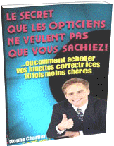 D&eacute;couvrez LE SECRET  Que Les Opticiens Ne Veulent Pas Que Je Vous D&eacute;voile De Peur De Voir Chuter Leurs Chiffres d'Affaires ...